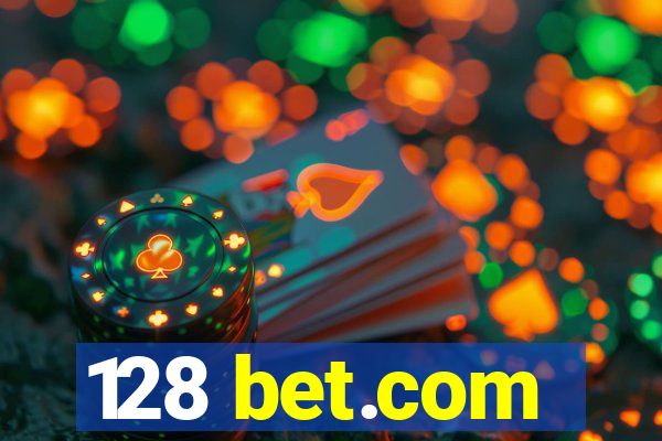 128 bet.com